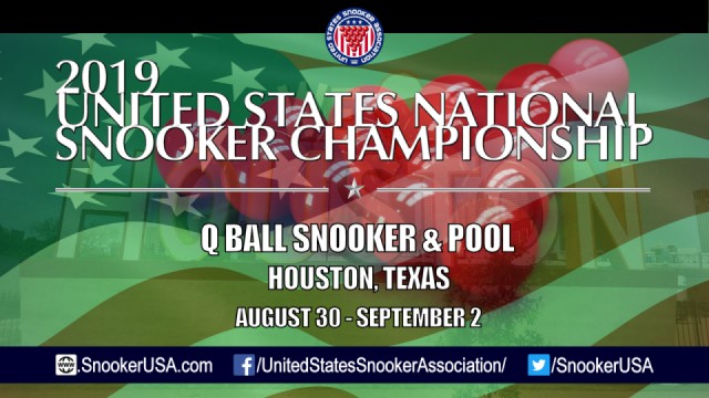 2019 United States National Snooker Championship. Q Ball Snooker & Pool - Houston, Texas. August 30 - September 2